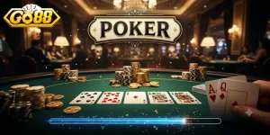 Poker GO88 trải nghiệm đấu trí đỉnh cao cùng cộng đồng cao thủ Việt
