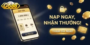 Nạp tiền Go88 nhanh chóng an toàn, hướng dẫn chi tiết cho người mới