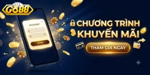 Chương trình khuyến mãi Go88 mới nhất, ưu đãi hấp dẫn cho thành viên đăng ký