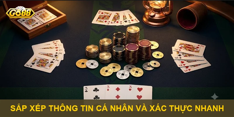 Sắp xếp thông tin cá nhân và xác thực nhanh