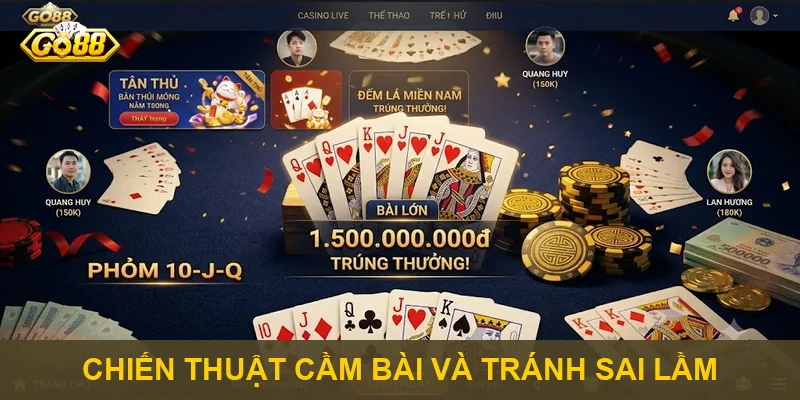 Chiến thuật cầm bài và tránh sai lầm